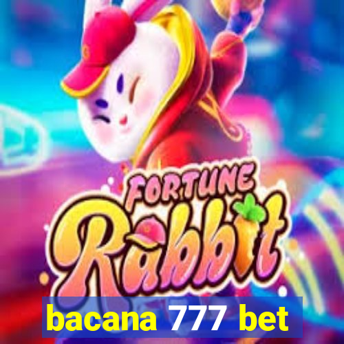 bacana 777 bet